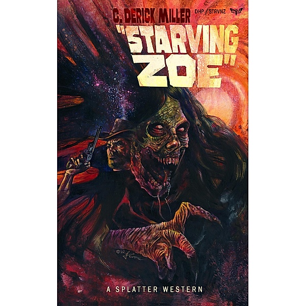 Starving Zoe, C. Derick Miller