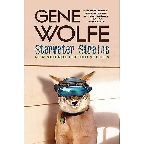 Starwater Strains, Gene Wolfe