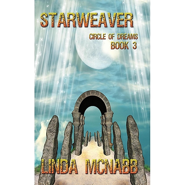 Starweaver (Circle of Dreams) / Circle of Dreams, Linda McNabb