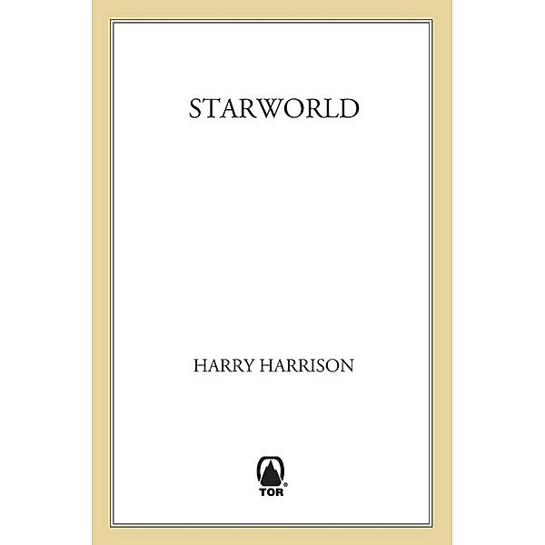 Starworld / To the Stars Trilogy Bd.3, Harry Harrison