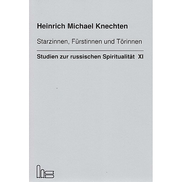 Starzinnen, Fürstinnen und Törinnen., Heinrich Michael Knechten