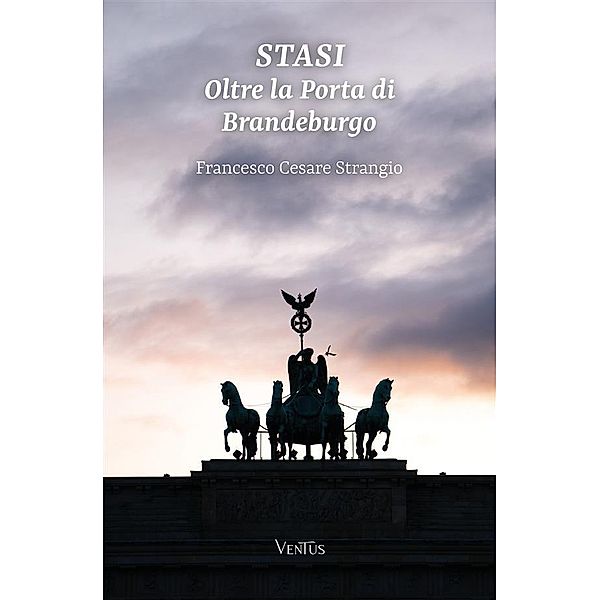 STASI: Oltre la Porta di Brandeburgo, Francesco Cesare Strangio