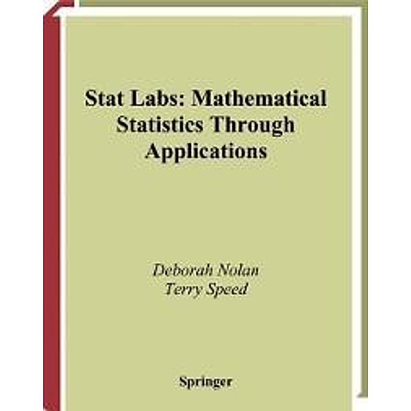 Stat Labs / Springer Texts in Statistics, Deborah Nolan, Terry P. Speed