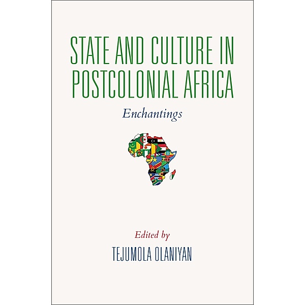 State and Culture in Postcolonial Africa / African Expressive Cultures