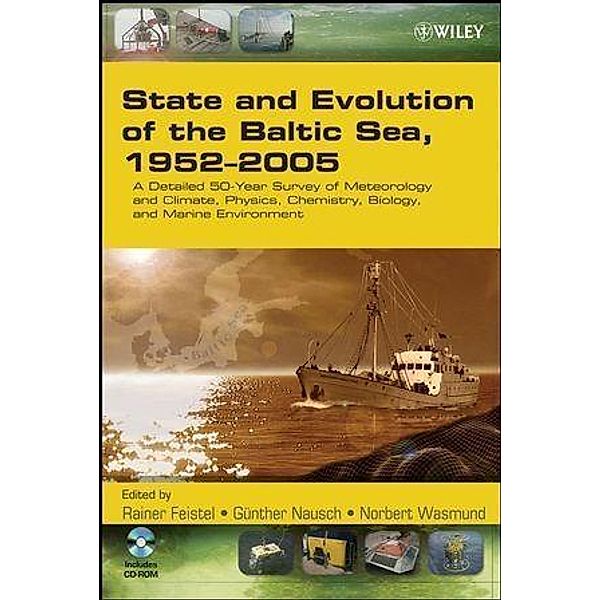 State and Evolution of the Baltic Sea, 1952-2005, Rainer Feistel, Günther Nausch, Norbert Wasmund
