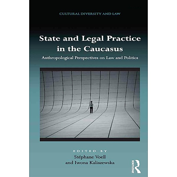 State and Legal Practice in the Caucasus
