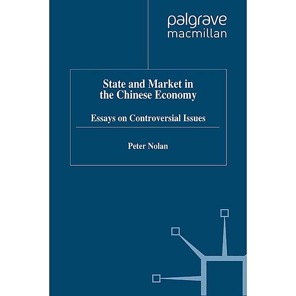 State and Market in the Chinese Economy / Studies on the Chinese Economy, P. Nolan