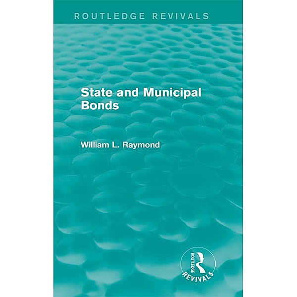 State and Municipal Bonds, William L. Raymond