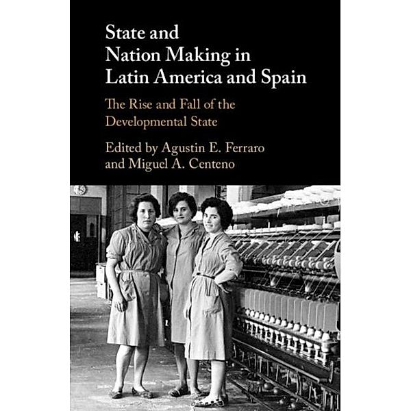 State and Nation Making in Latin America and Spain