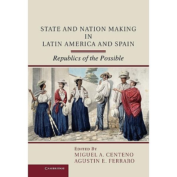 State and Nation Making in Latin America and Spain