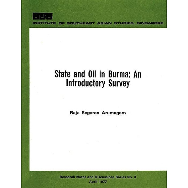 State and Oil in Burma, Raja Segaran Arumugam