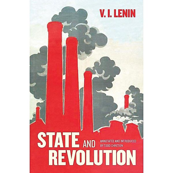 State and Revolution, V. I. Lenin, Todd Chretien