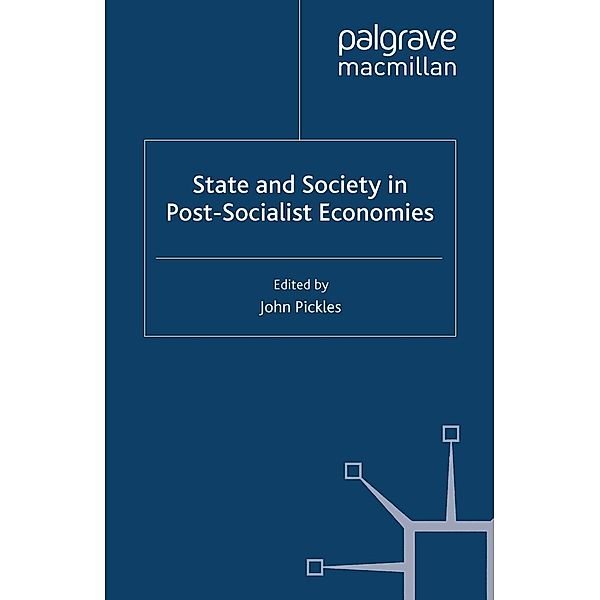 State and Society in Post-Socialist Economies / Studies in Central and Eastern Europe