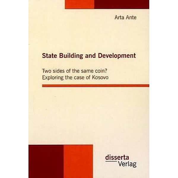 State Building and Development: Two sides of the same coin?, Arta Ante