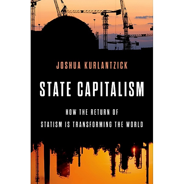 State Capitalism, Joshua Kurlantzick