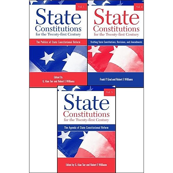 State Constitutions for the Twenty-first Century, Volumes 1, 2 & 3 / SUNY series in American Constitutionalism
