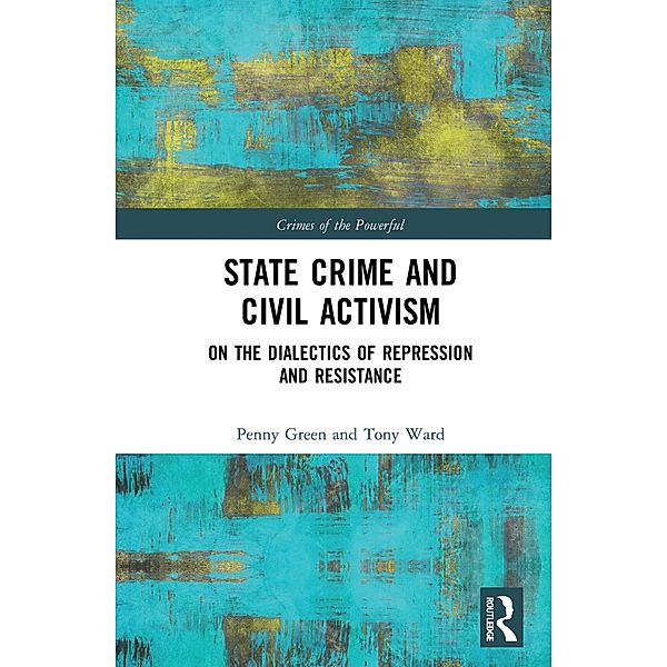 State Crime and Civil Activism, Penny Green, Tony Ward