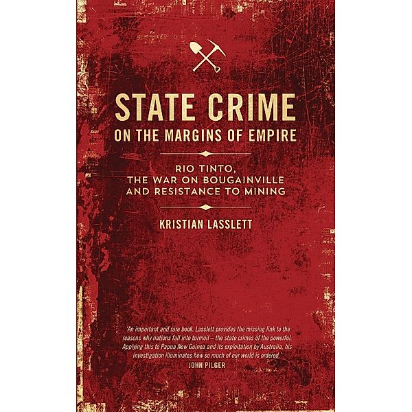 State Crime on the Margins of Empire / State Crime, Kristian Lasslett