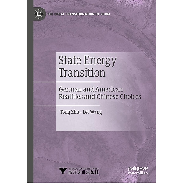 State Energy Transition / The Great Transformation of China, Tong Zhu, Lei Wang