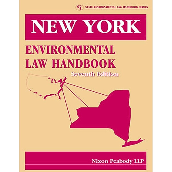 State Environmental Law Handbooks: New York Environmental Law Handbook, LLP Nixon Peabody