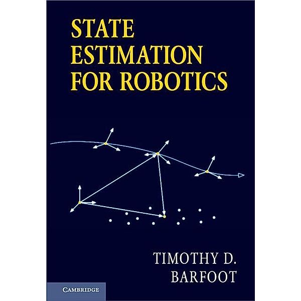 State Estimation for Robotics, Timothy D. Barfoot