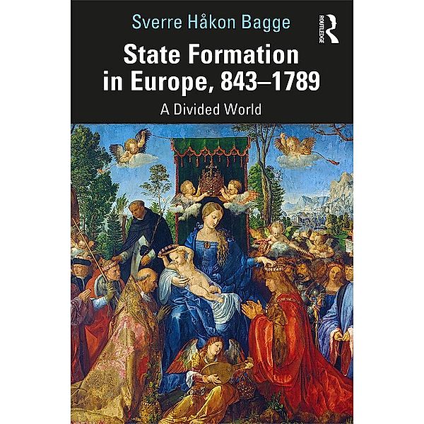 State Formation in Europe, 843-1789, Sverre Bagge