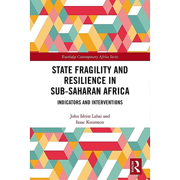 State Fragility and Resilience in sub-Saharan Africa, John Idriss Lahai, Isaac Koomson