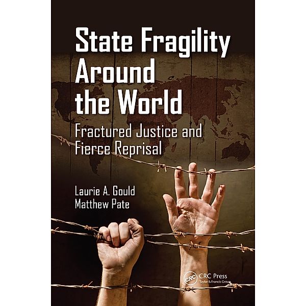 State Fragility Around the World, Laurie A. Gould, Matthew Pate