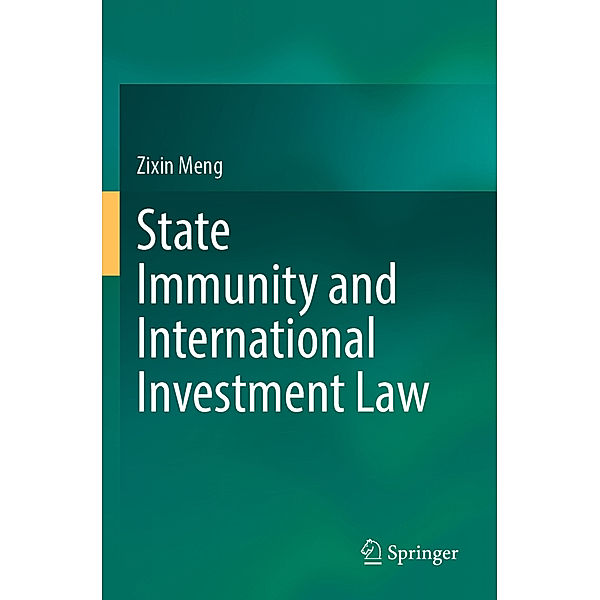 State Immunity and International Investment Law, Zixin Meng