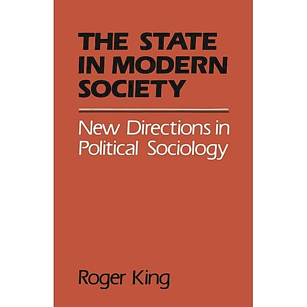 State in Modern Society, Roger King