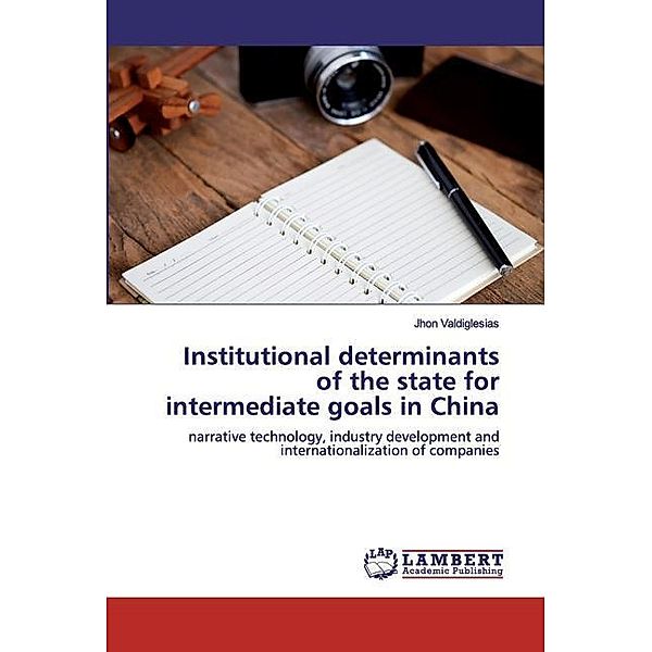 State Institutional determinants for China's intermediate goals, Jhon Valdiglesias