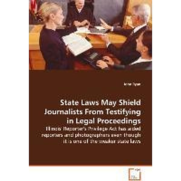 State Laws May Shield Journalists From Testifying inLegal Proceedings, John Ryan