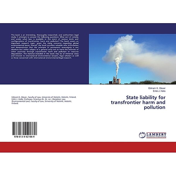 State liability for transfrontier harm and pollution, Edinam K. Glover, Erkki J. Hollo