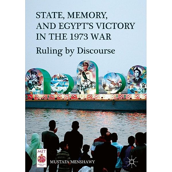 State, Memory, and Egypt's Victory in the 1973 War / Middle East Today, Mustafa Menshawy