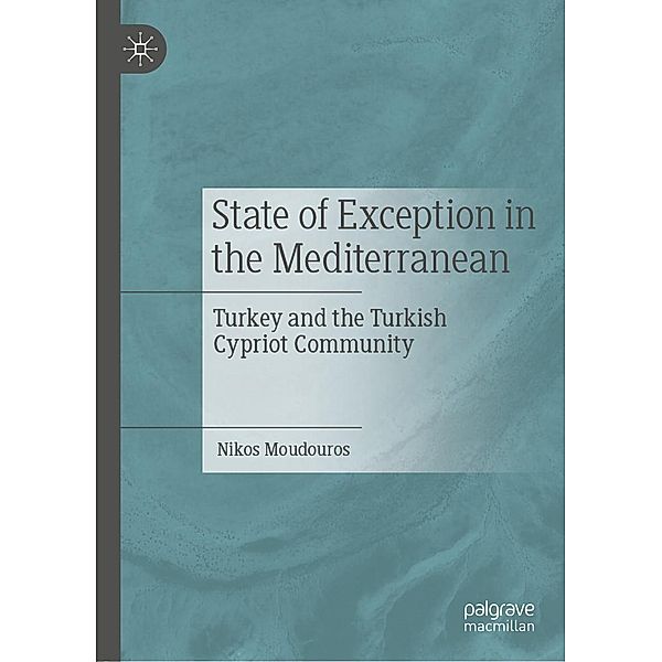 State of Exception in the Mediterranean / Progress in Mathematics, Nikos Moudouros