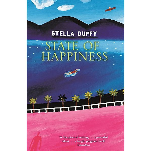 State Of Happiness, Stella Duffy