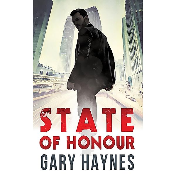 State Of Honour (Tom Dupree, Book 1), Gary Haynes