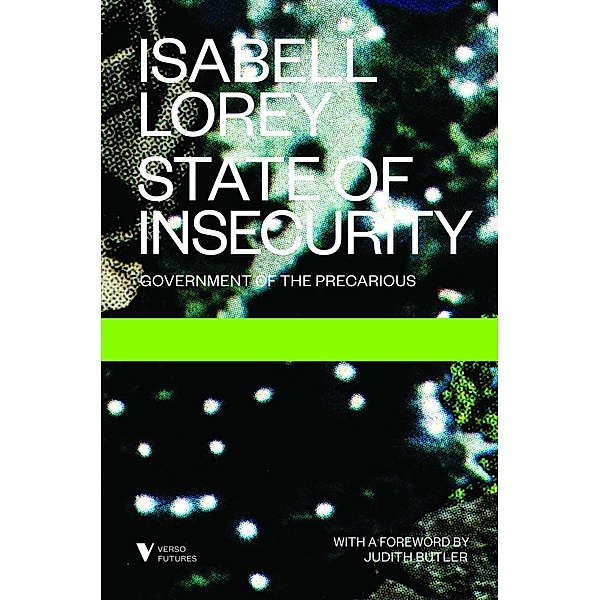 State of Insecurity / Verso Futures, Isabell Lorey
