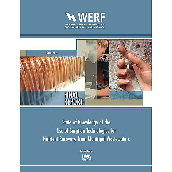 State of Knowledge of the Use of Sorption Technologies for Nutrient Recovery from Municipal Wastewaters Nutrients, Holly Gray