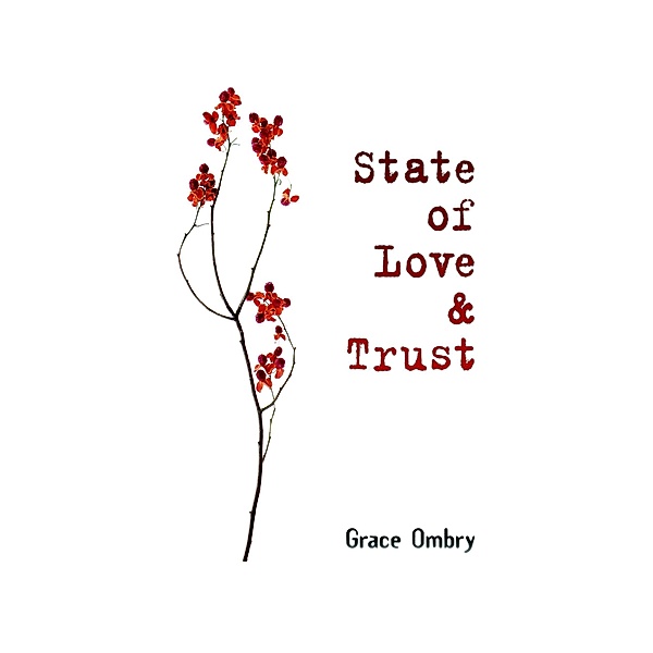 State of Love & Trust, Grace Ombry