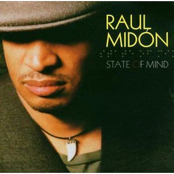 State Of Mind, Raul Midón
