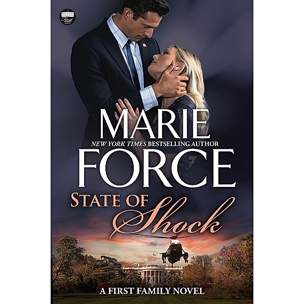 State of Shock (First Family Series, #4) / First Family Series, Marie Force