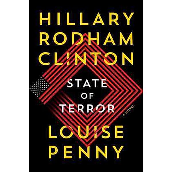State of Terror, Louise Penny, Hillary Rodham Clinton