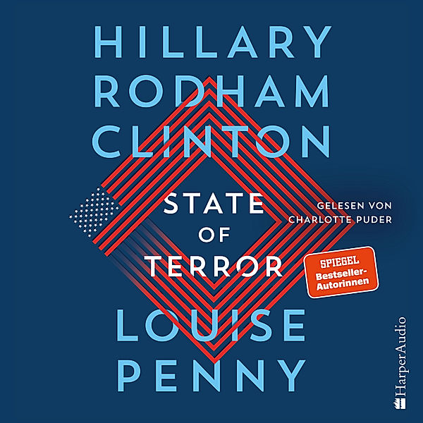 State of Terror (ungekürzt), Hillary Rodham Clinton, Louise Penny