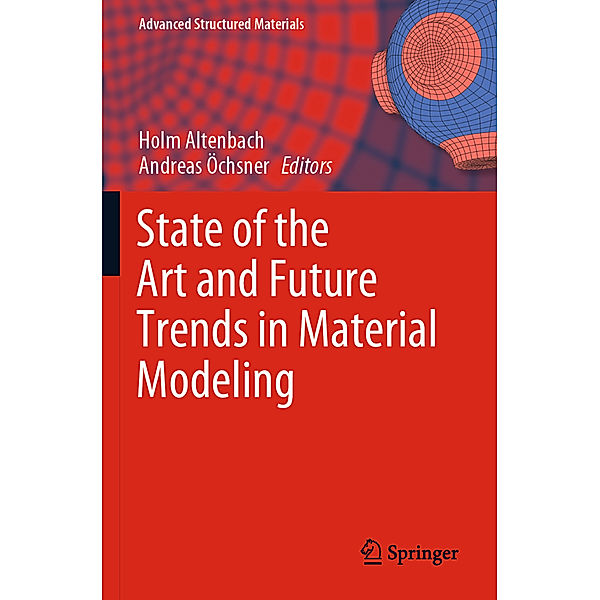 State of the Art and Future Trends in Material Modeling