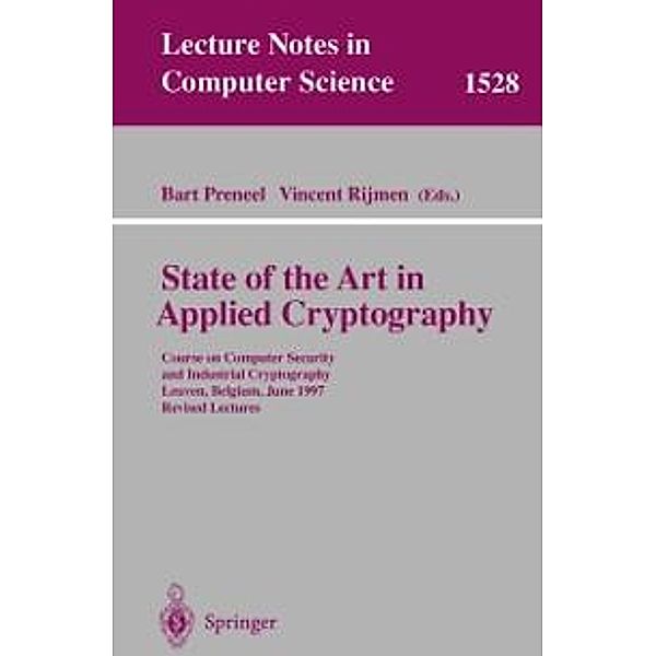 State of the Art in Applied Cryptography / Lecture Notes in Computer Science Bd.1528