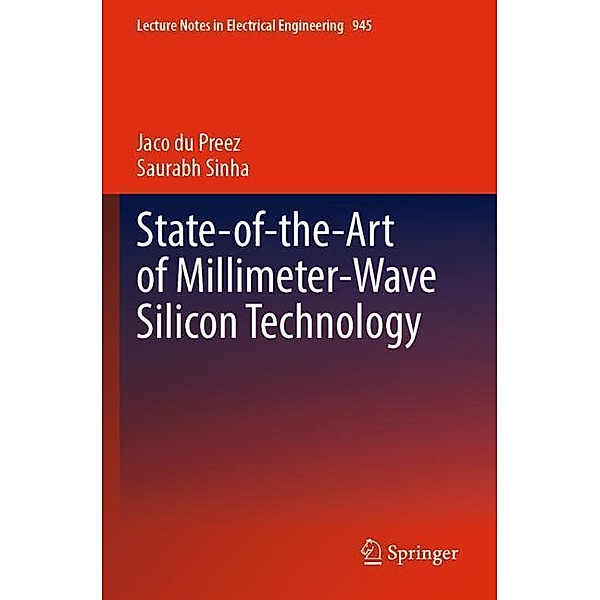 State-of-the-Art of Millimeter-Wave Silicon Technology, Jaco du Preez, Saurabh Sinha