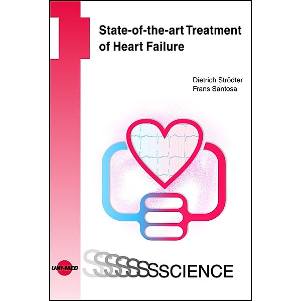 State-of-the-art Treatment of Heart Failure / UNI-MED Science, Dietrich Strödter, Frans Santosa