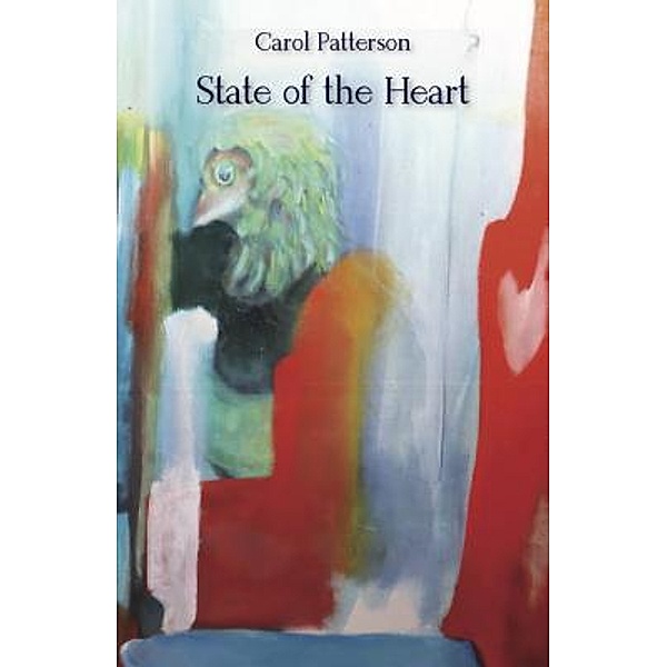 State of the Heart, Carol Patterson