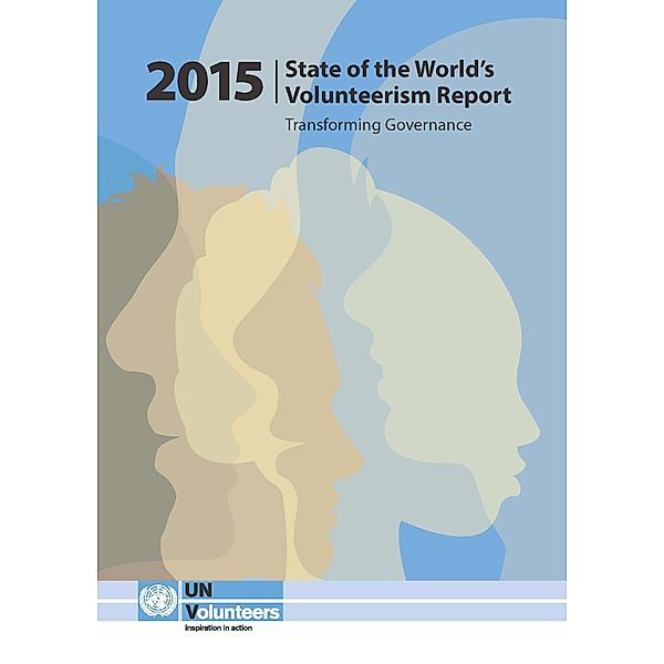 State of the World’s Volunteerism Report: State of the World's Volunteerism Report 2015